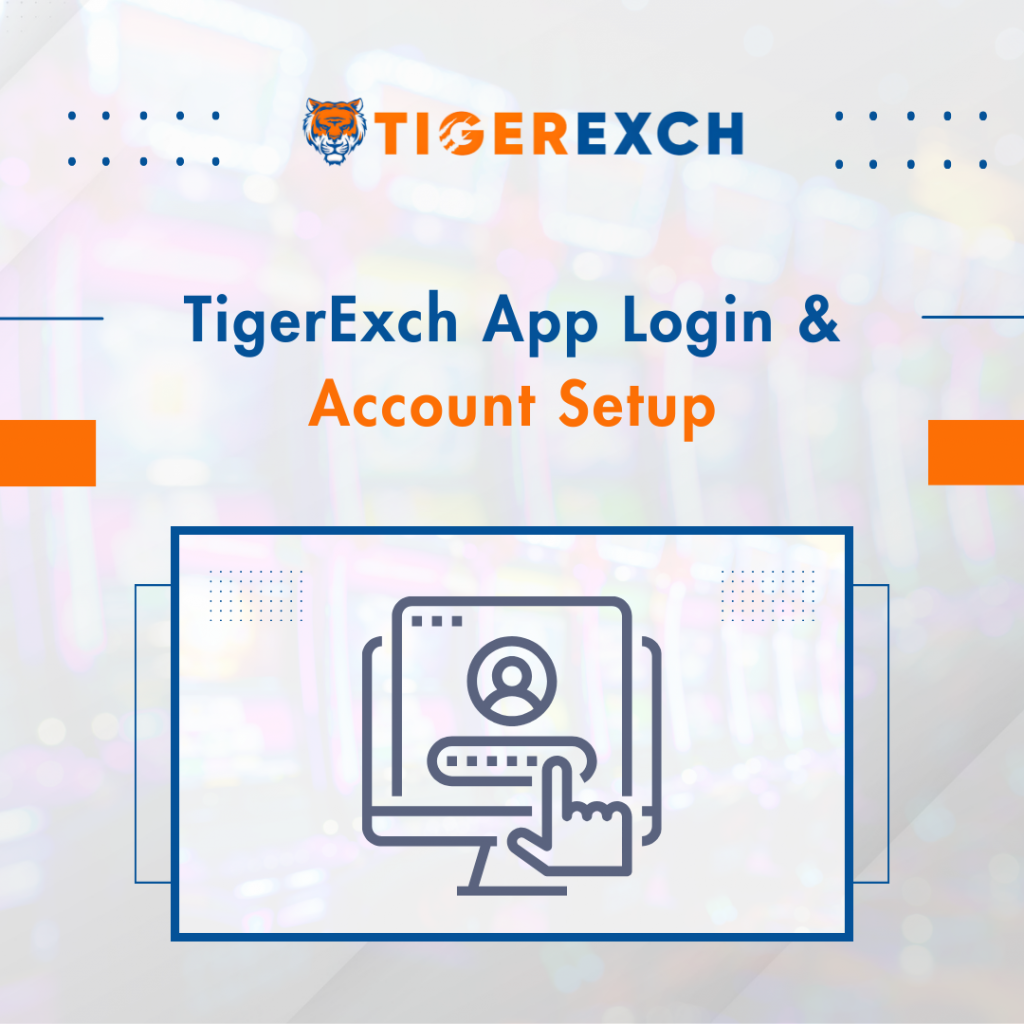 TigerExch App Login & Account Setup