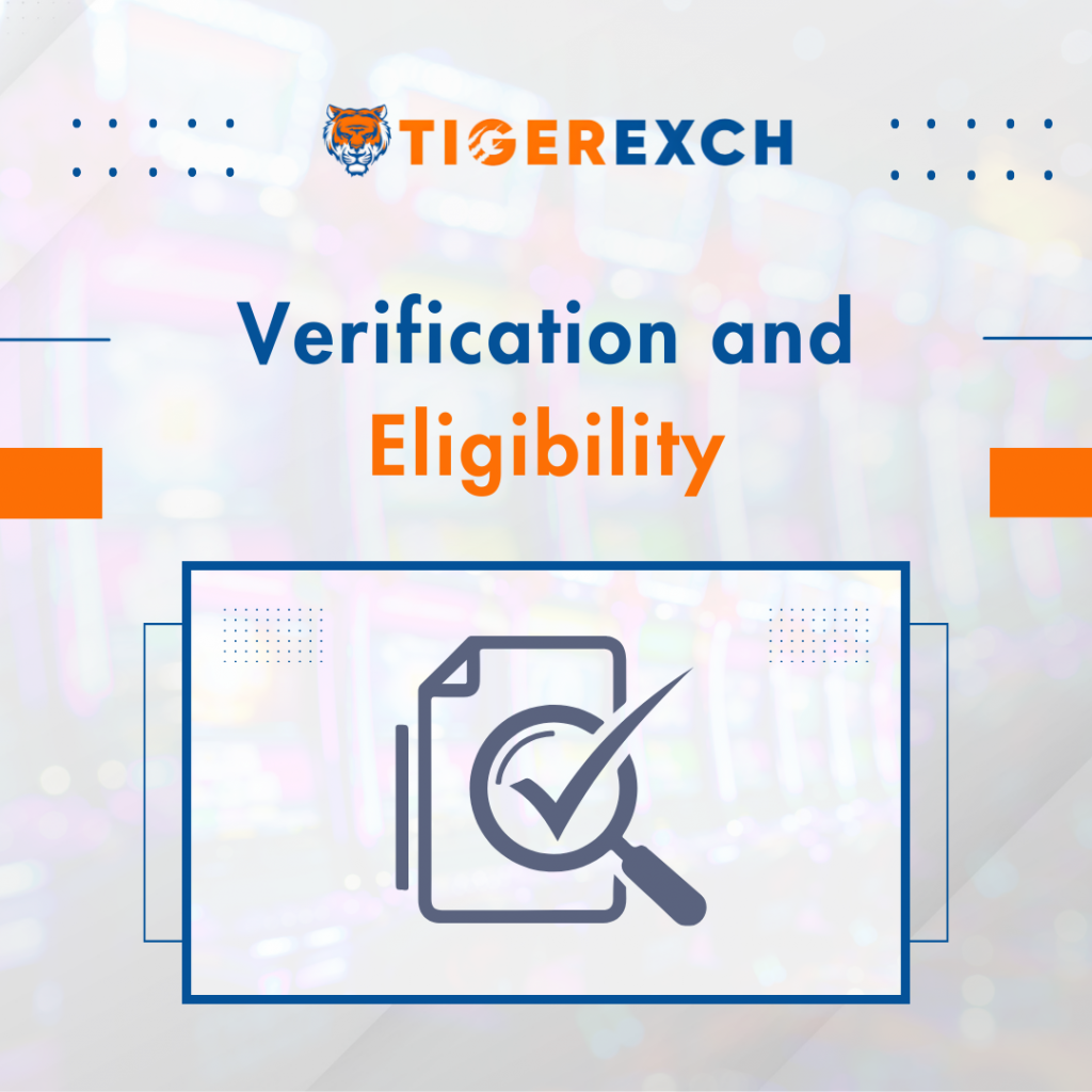 Tigerexch Verification & Eligibility Rules